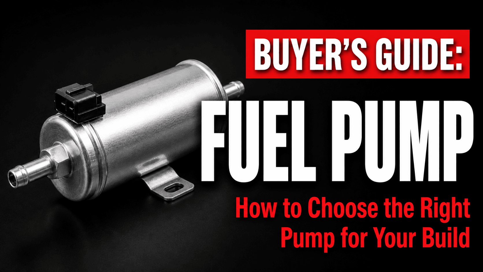 Buyer's Guide: Fuel Pump